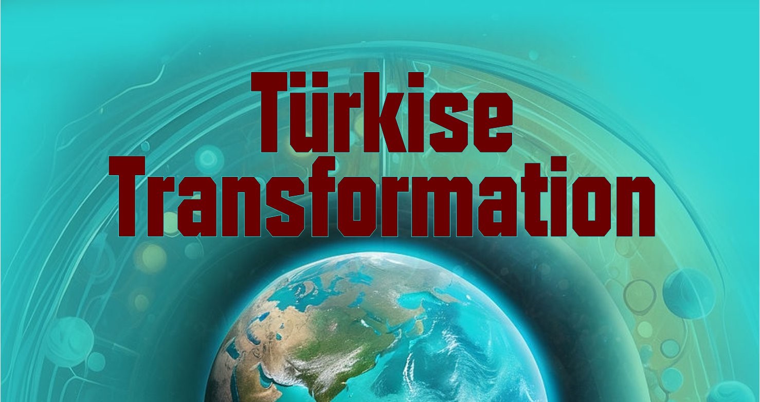 Türkise Transformation – Kapitel 1.6